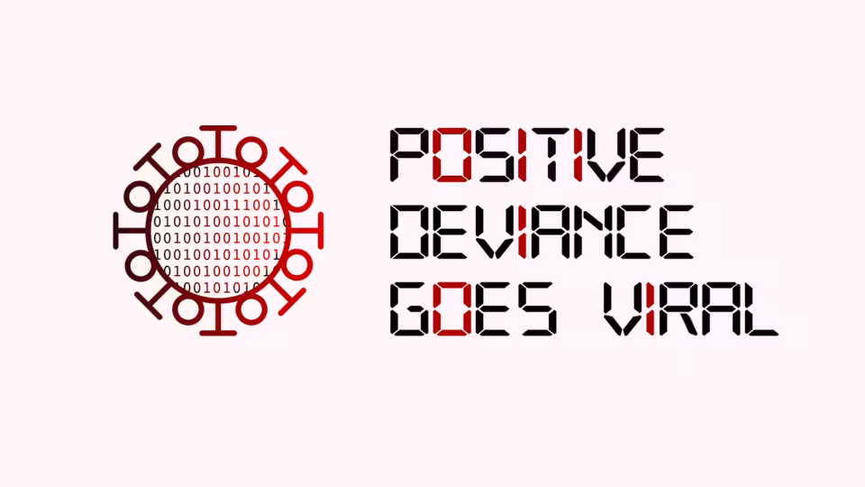 Graphic shows red data virus made of binary digits, beside the title POSITIVE DEVIANCE GOES VIRAL