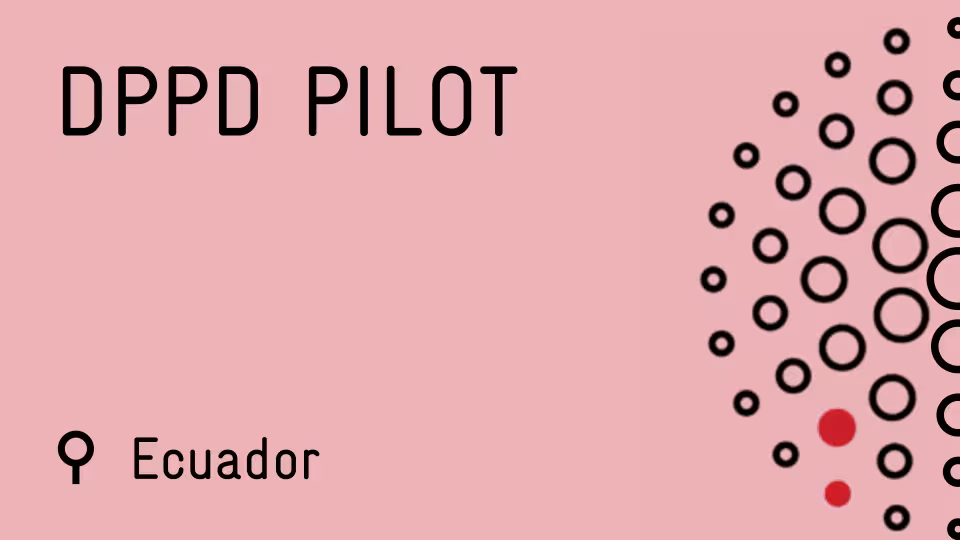 Graphic titled "DPPD PILOT" in bold black text on a pink background, with a location pin icon and "Ecuador" in the lower-left corner, and a pattern of black and red circles on the right side.