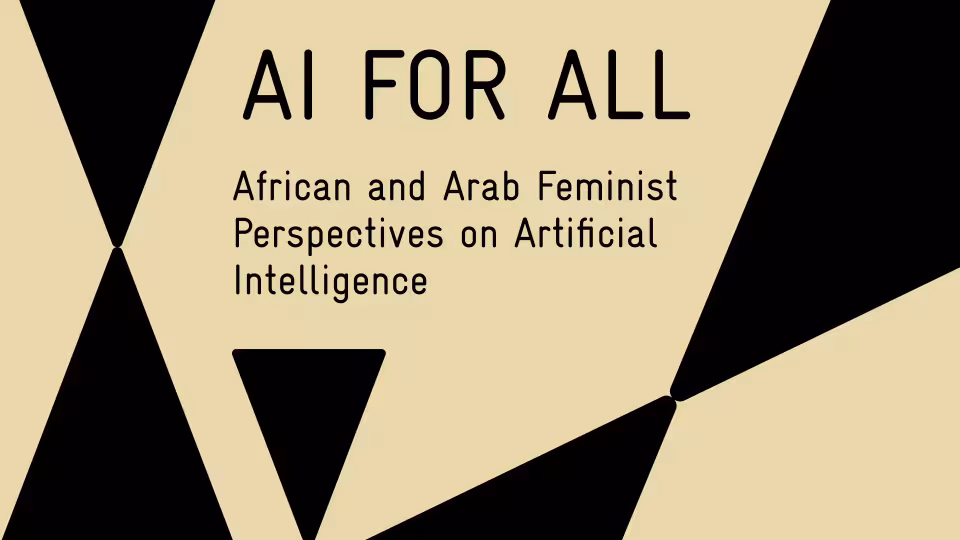 Graphic on a beige background with black geometric shapes and the text "AI FOR ALL: African and Arab Feminist Perspectives on Artificial Intelligence".