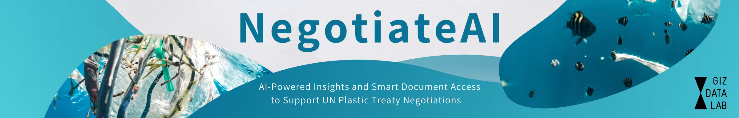 Collage of blue oceanic images. Text: NegotiateAI. AI powered insights and smart document access to support UN plastic treaty negotiations